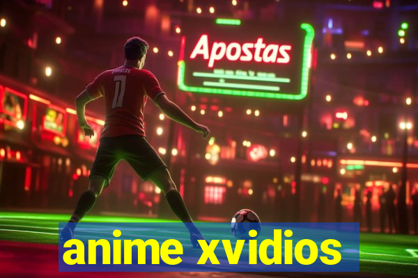 anime xvidios